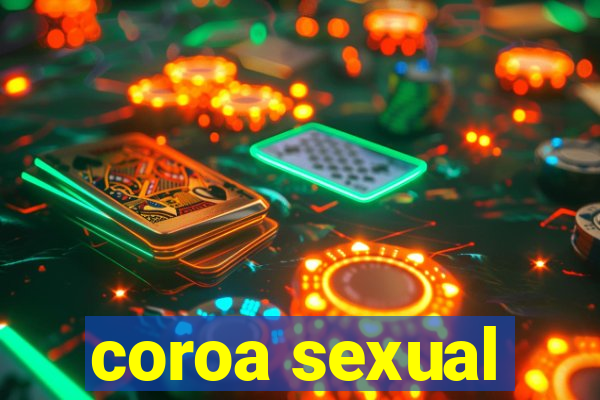 coroa sexual